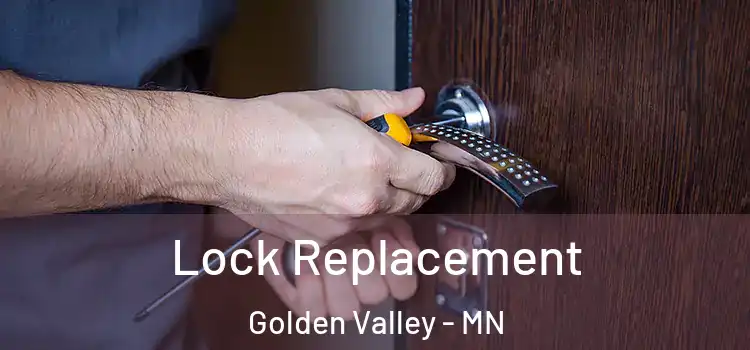 Lock Replacement Golden Valley - MN