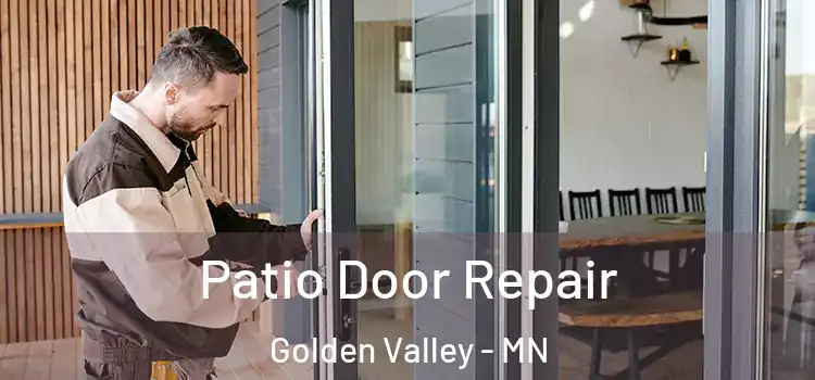 Patio Door Repair Golden Valley - MN