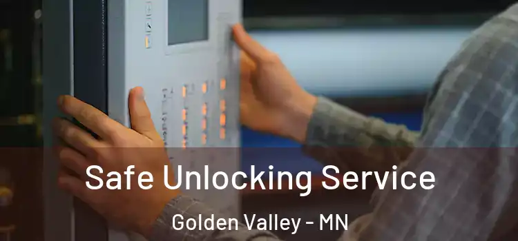 Safe Unlocking Service Golden Valley - MN