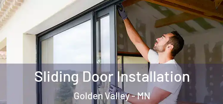 Sliding Door Installation Golden Valley - MN