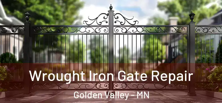 Wrought Iron Gate Repair Golden Valley - MN